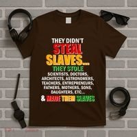 They Didnt Steal Slaves Black History Month T-Shirt thumb 5