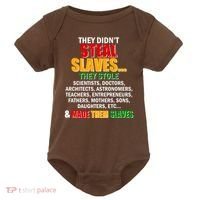 They Didnt Steal Slaves Black History Month Baby Bodysuit thumb 0