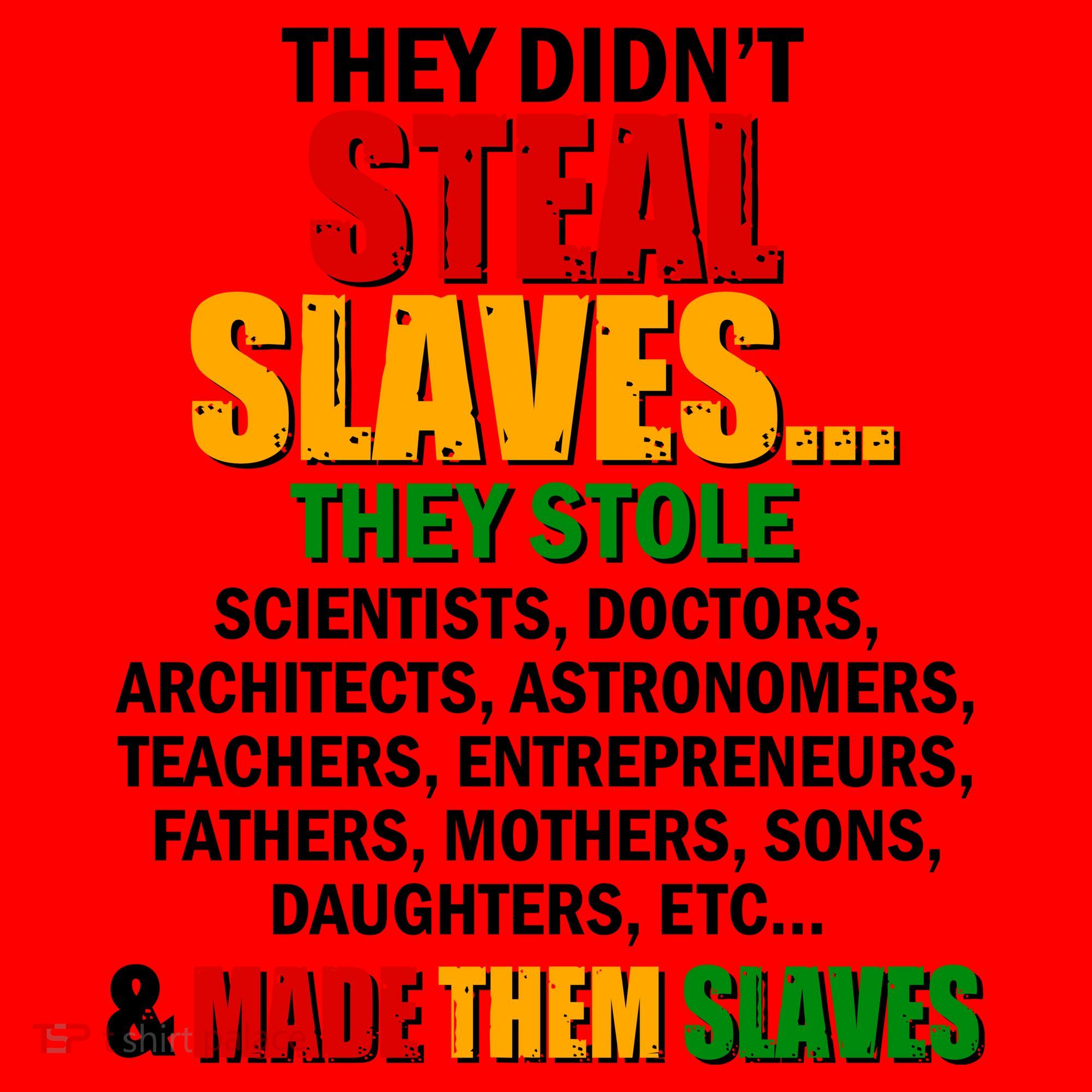 They Didnt Steal Slaves Black History Month Santa Hat