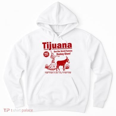 Tijuana Donkey Show Essential Hoodie