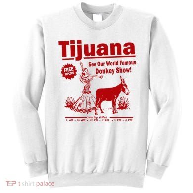 Tijuana Donkey Show Essential Sweatshirt
