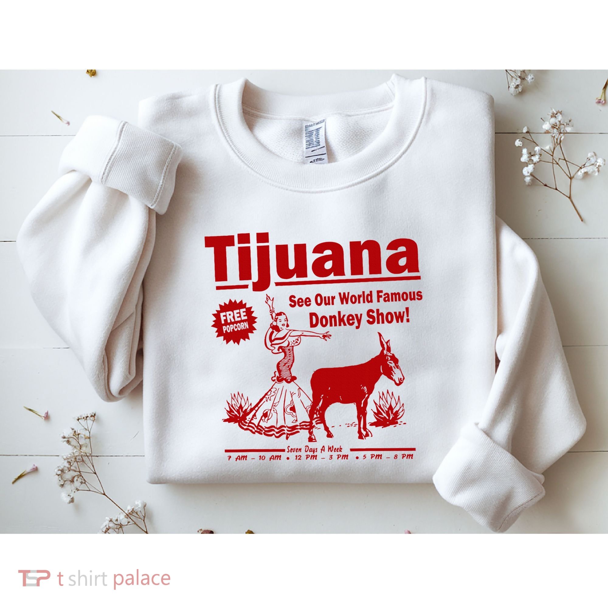 Tijuana Donkey Show Essential Sweatshirt