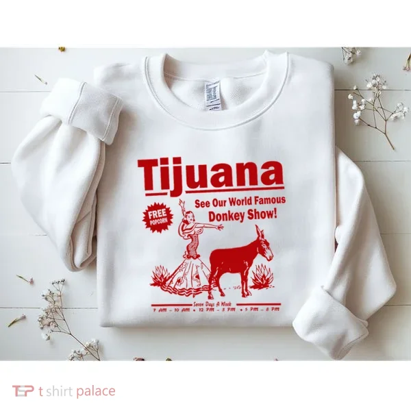Tijuana Donkey Show Essential Sweatshirt