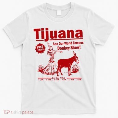 Tijuana Donkey Show Essential T-Shirt