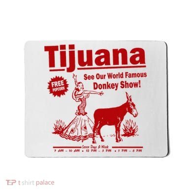 Tijuana Donkey Show Essential Mousepad