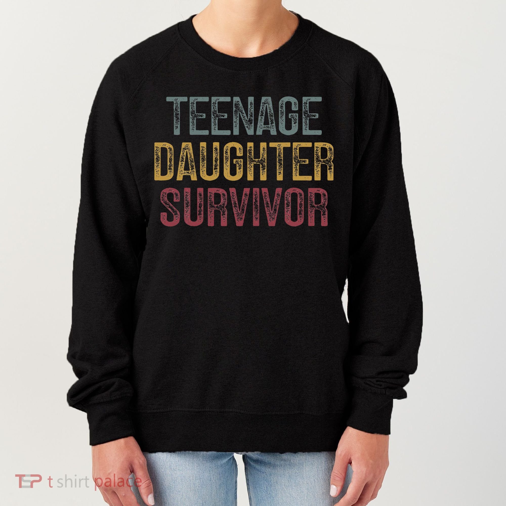 Teenage Daughter Survivor Women's Sweatshirt