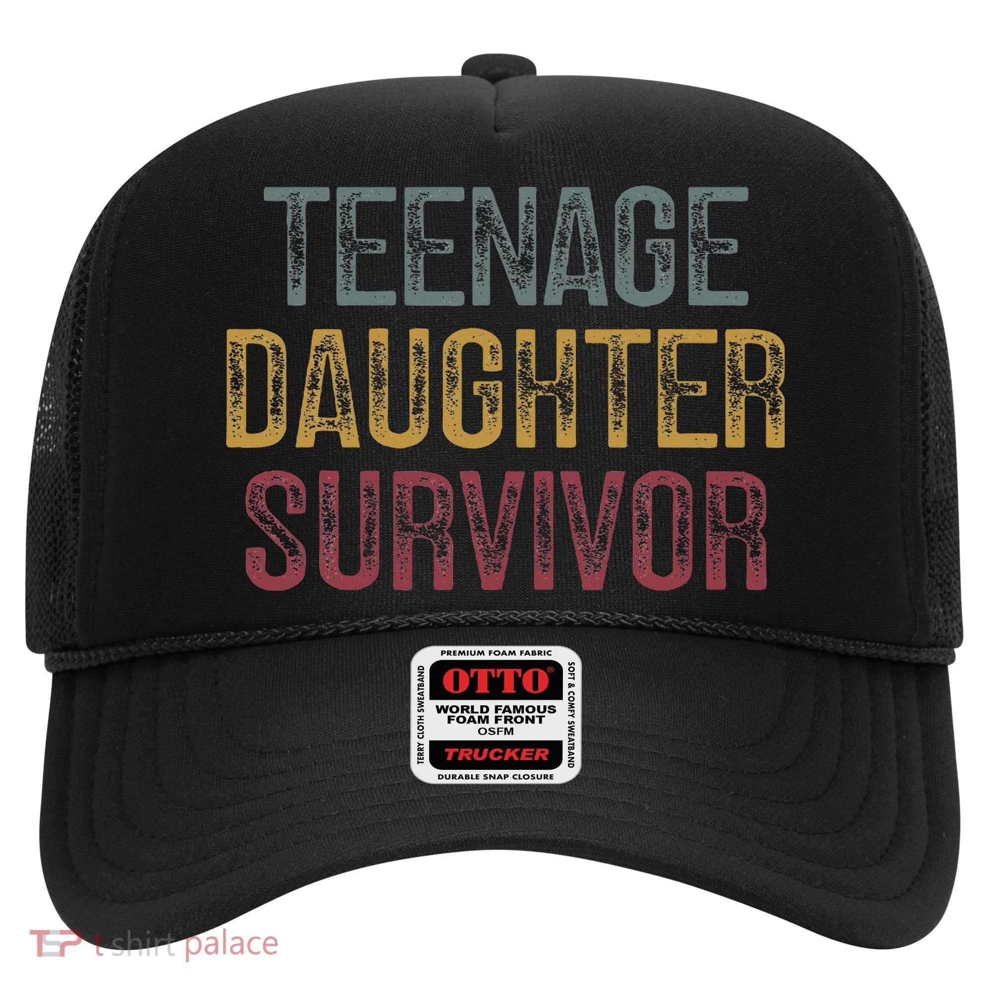 Teenage Daughter Survivor Hat