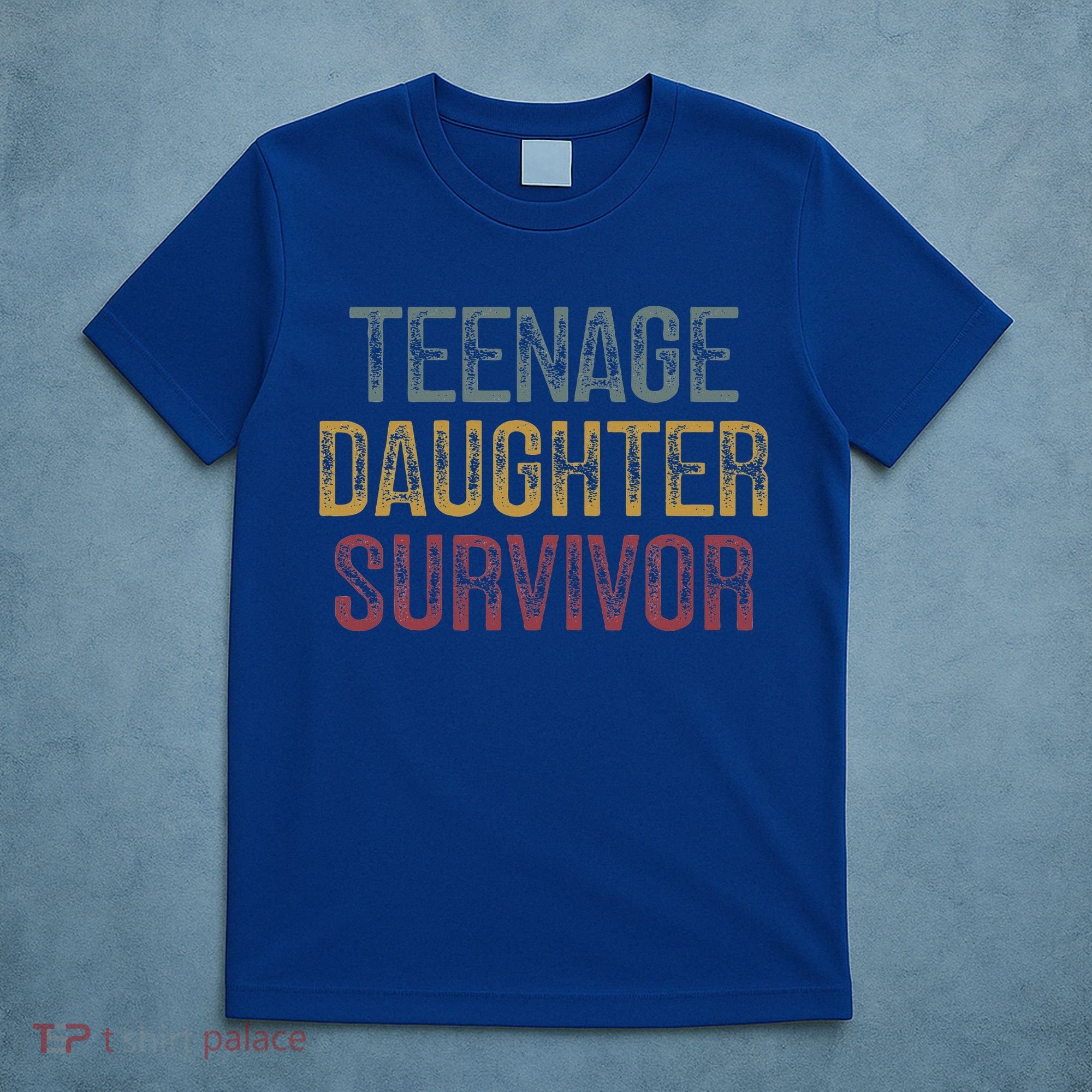 Teenage Daughter Survivor T-Shirt