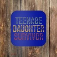 Teenage Daughter Survivor Coaster thumb 0
