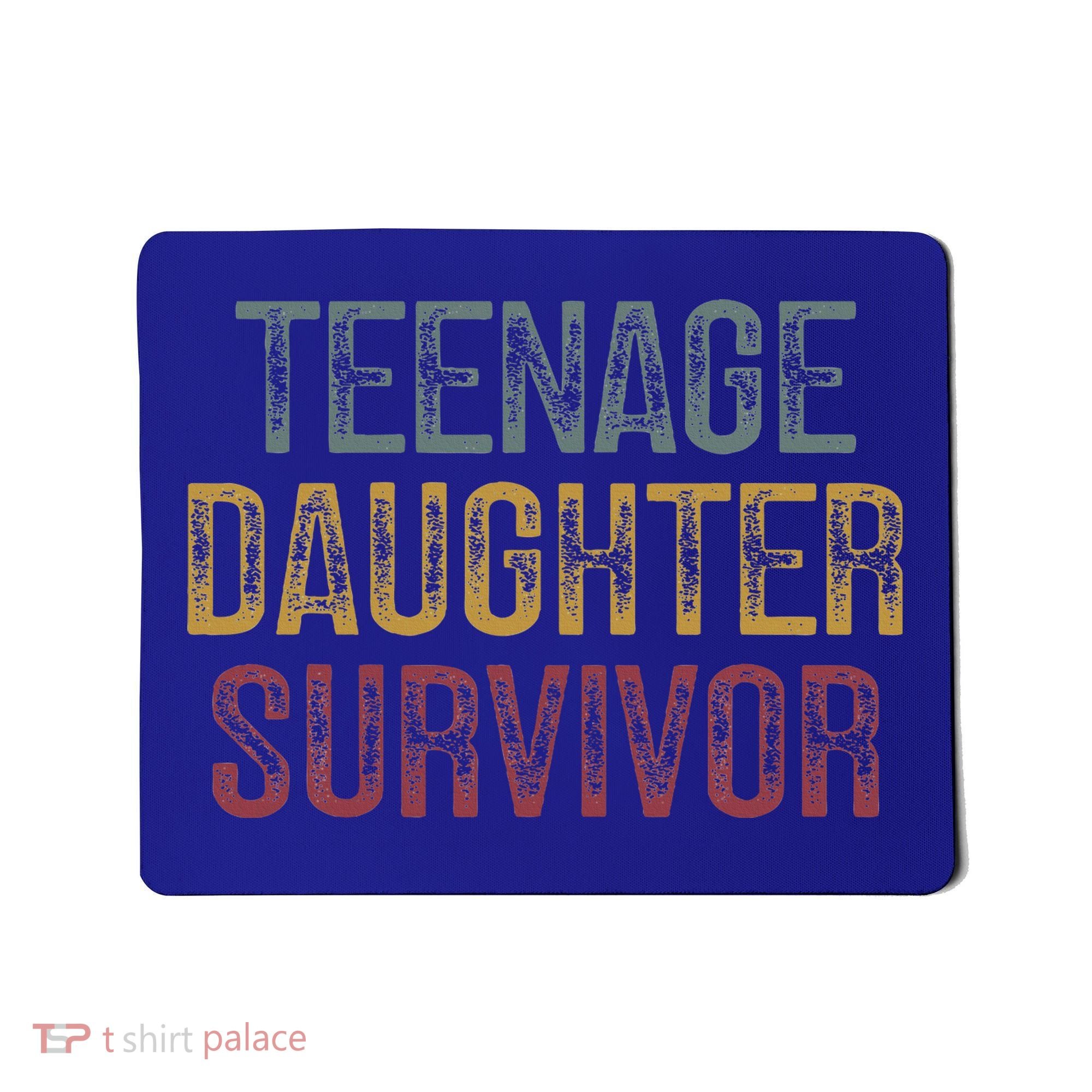 Teenage Daughter Survivor Mousepad