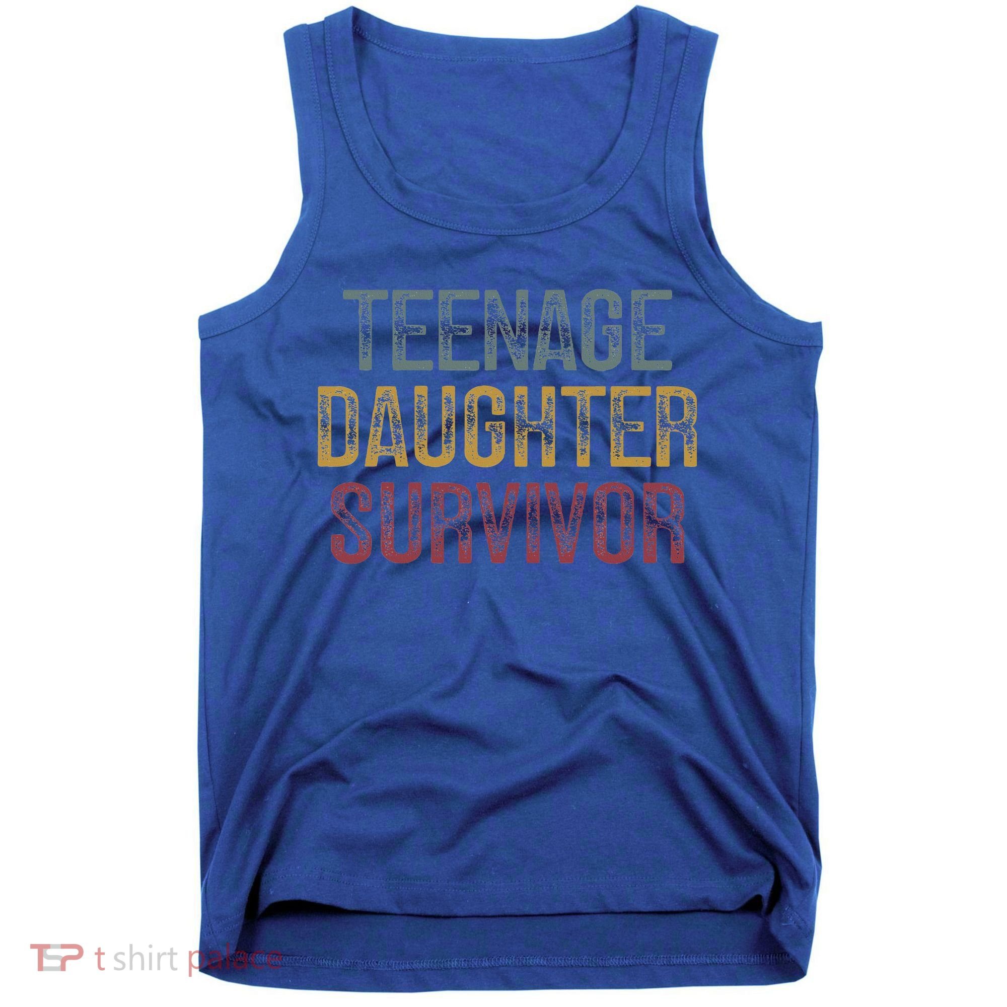 Teenage Daughter Survivor Tank Top