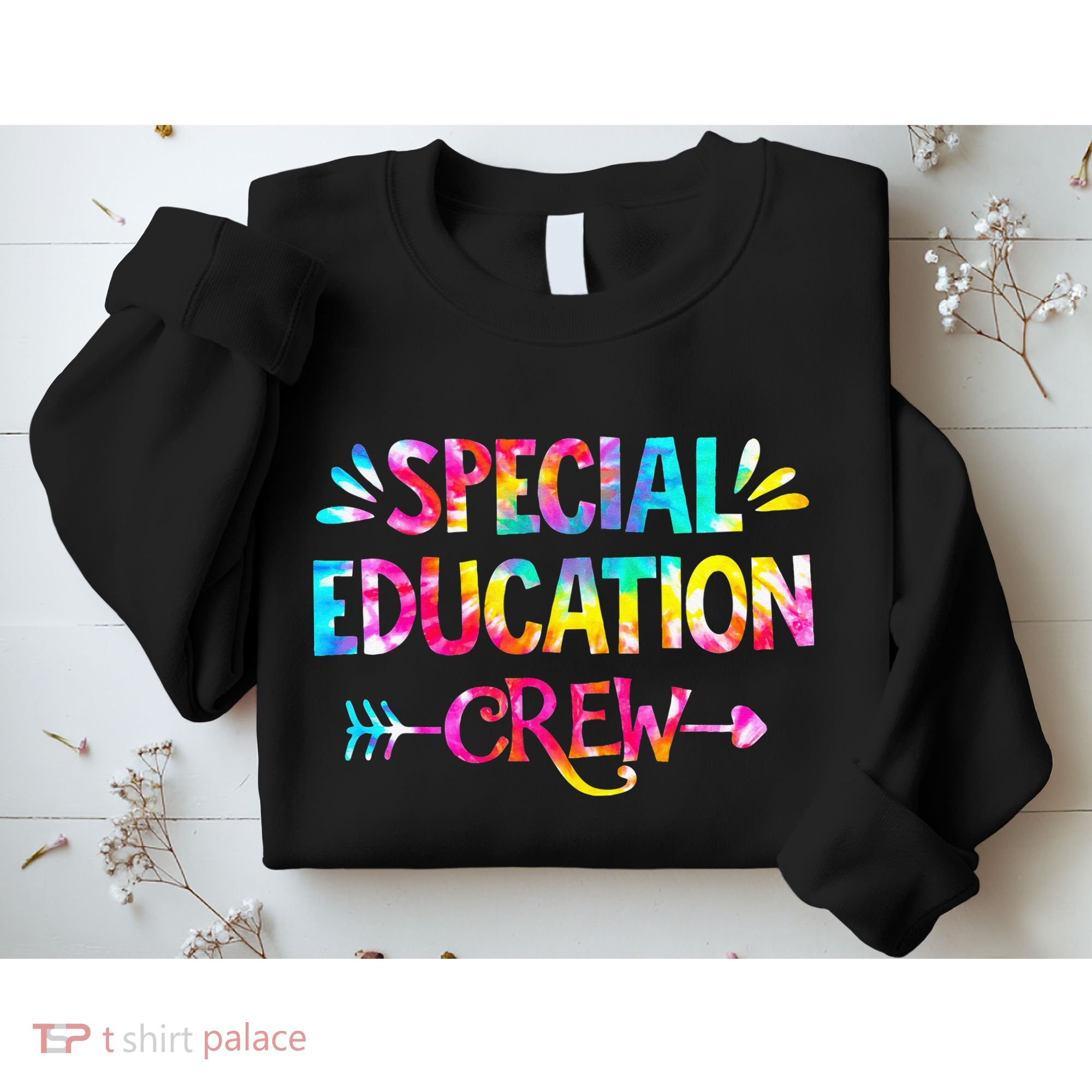 Tie Dye Special Education Crew Sped Squad Special Ed Teacher Sweatshirt