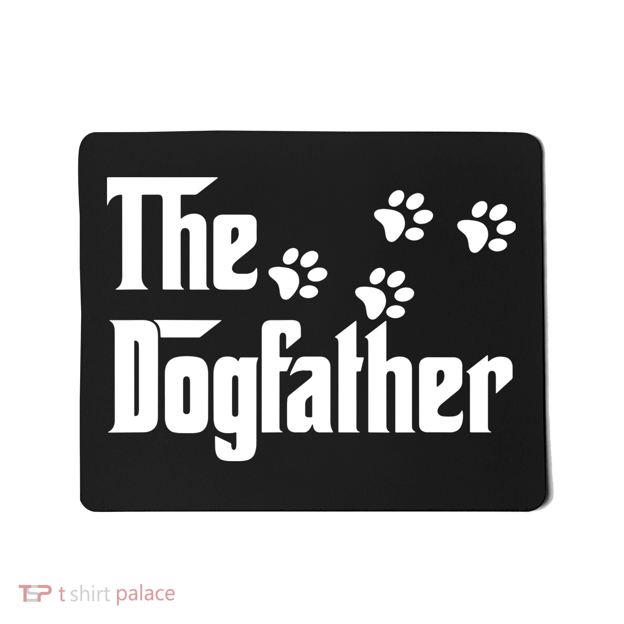 The Dogfather Shirt Dad Fathers Day Gift Dog Lover Mousepad
