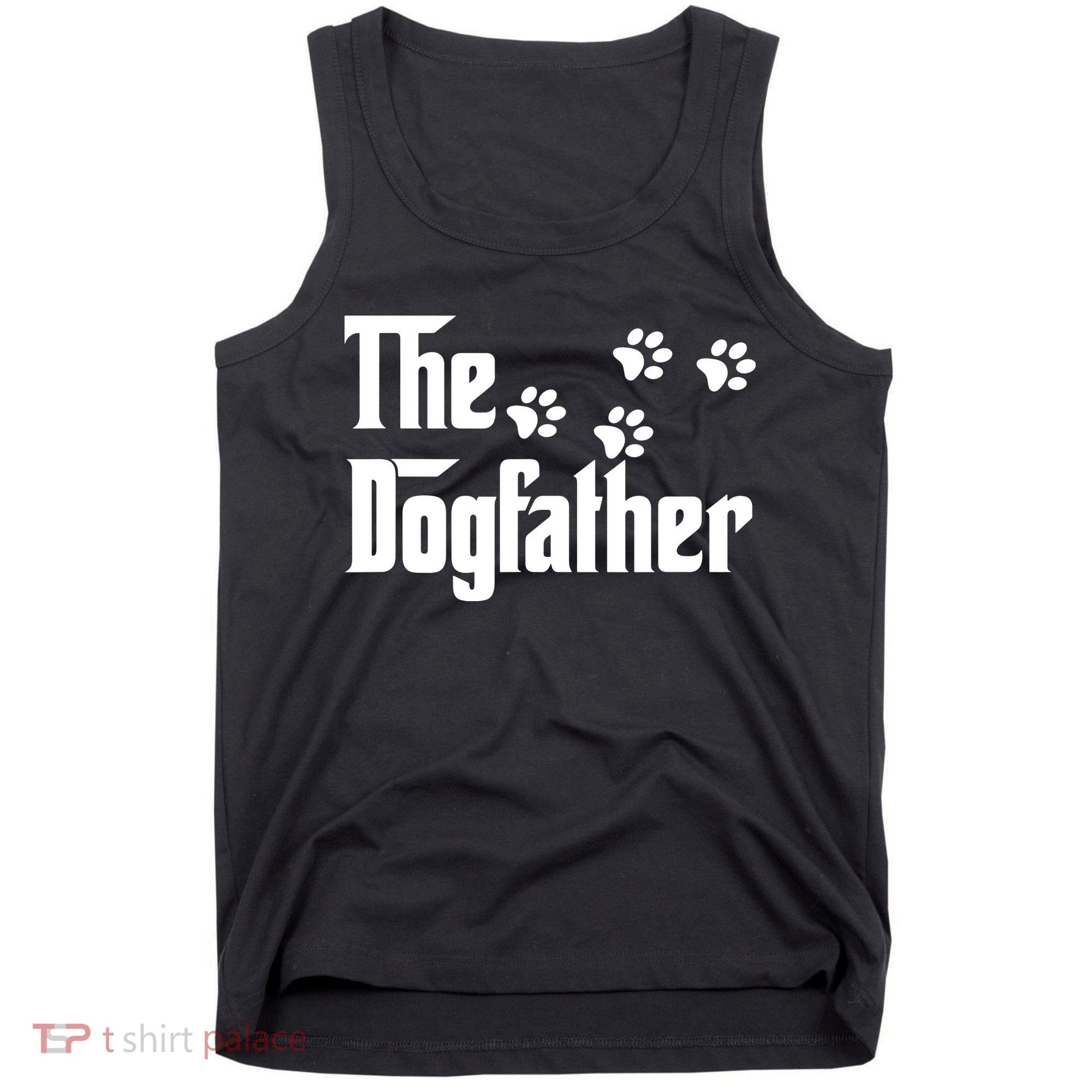 The Dogfather Shirt Dad Fathers Day Gift Dog Lover Tank Top