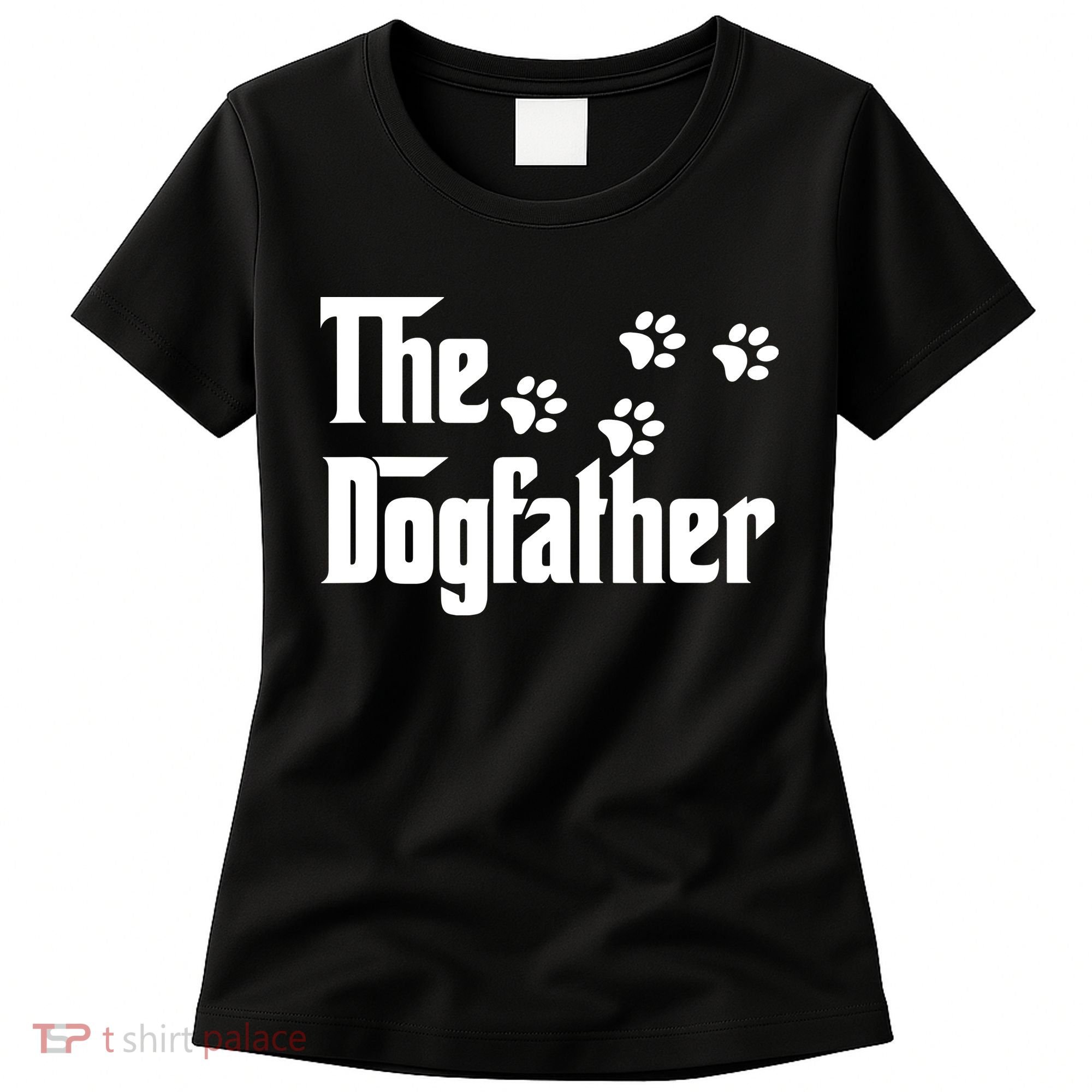 The Dogfather Shirt Dad Fathers Day Gift Dog Lover Women's T-Shirt
