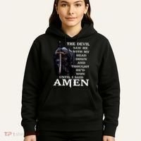 The Devil Saw Me With My Head Down And Thought He'd Won Until I Said Amen Hoodie thumb 5