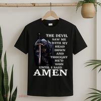 The Devil Saw Me With My Head Down And Thought He'd Won Until I Said Amen T-Shirt thumb 2