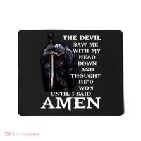 The Devil Saw Me With My Head Down And Thought He'd Won Until I Said Amen Mousepad thumb 0