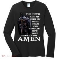 The Devil Saw Me With My Head Down And Thought He'd Won Until I Said Amen Women's Long Sleeve Shirt thumb 0