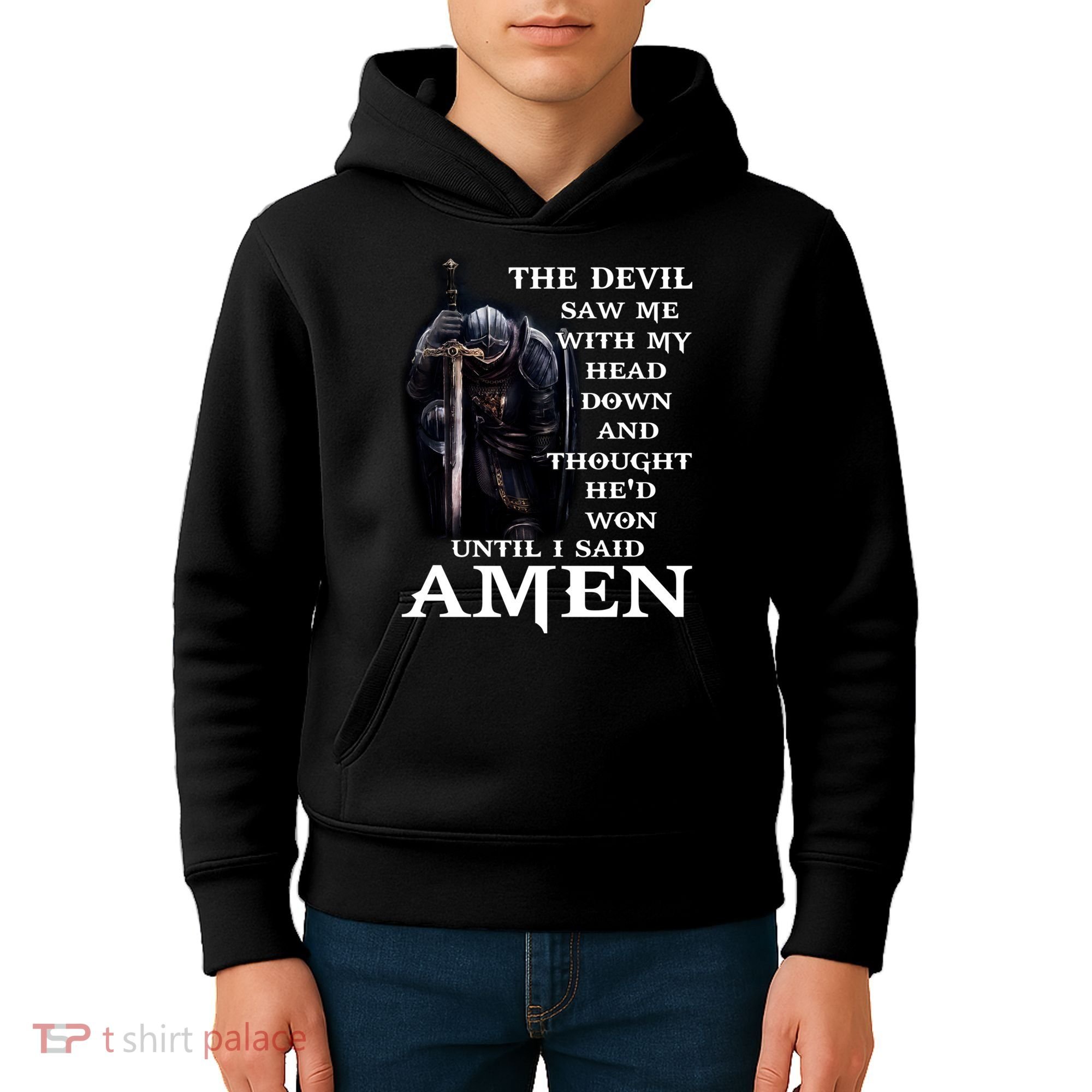 The Devil Saw Me With My Head Down And Thought He'd Won Until I Said Amen Kids Hoodie