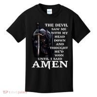The Devil Saw Me With My Head Down And Thought He'd Won Until I Said Amen Kids T-Shirt thumb 0