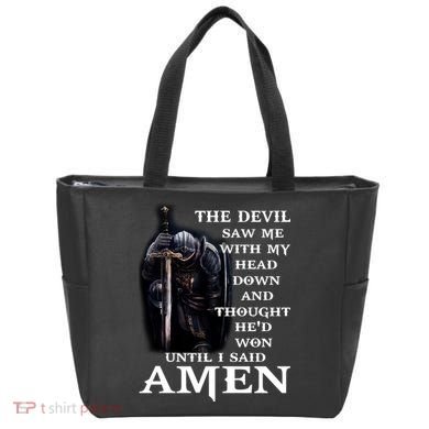The Devil Saw Me With My Head Down And Thought He'd Won Until I Said Amen Tote Bag