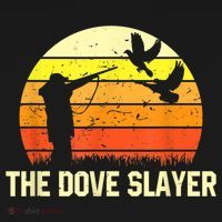 The Dove Slayer Vintage Retro Dove Hunting T-Shirt thumb 7