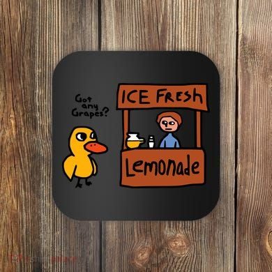 The Duck Song Got Any Grapes Funny Meme Coaster
