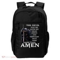 The Devil Saw Me With My Head Down And Thought Hed Won Backpack thumb 0