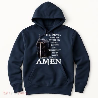 The Devil Saw Me With My Head Down And Thought Hed Won Hoodie