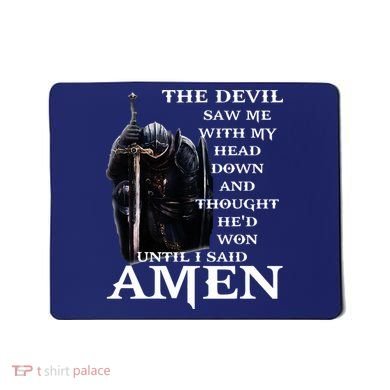 The Devil Saw Me With My Head Down And Thought Hed Won Mousepad