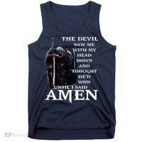 The Devil Saw Me With My Head Down And Thought Hed Won Tank Top thumb 0