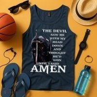The Devil Saw Me With My Head Down And Thought Hed Won Tank Top thumb 4