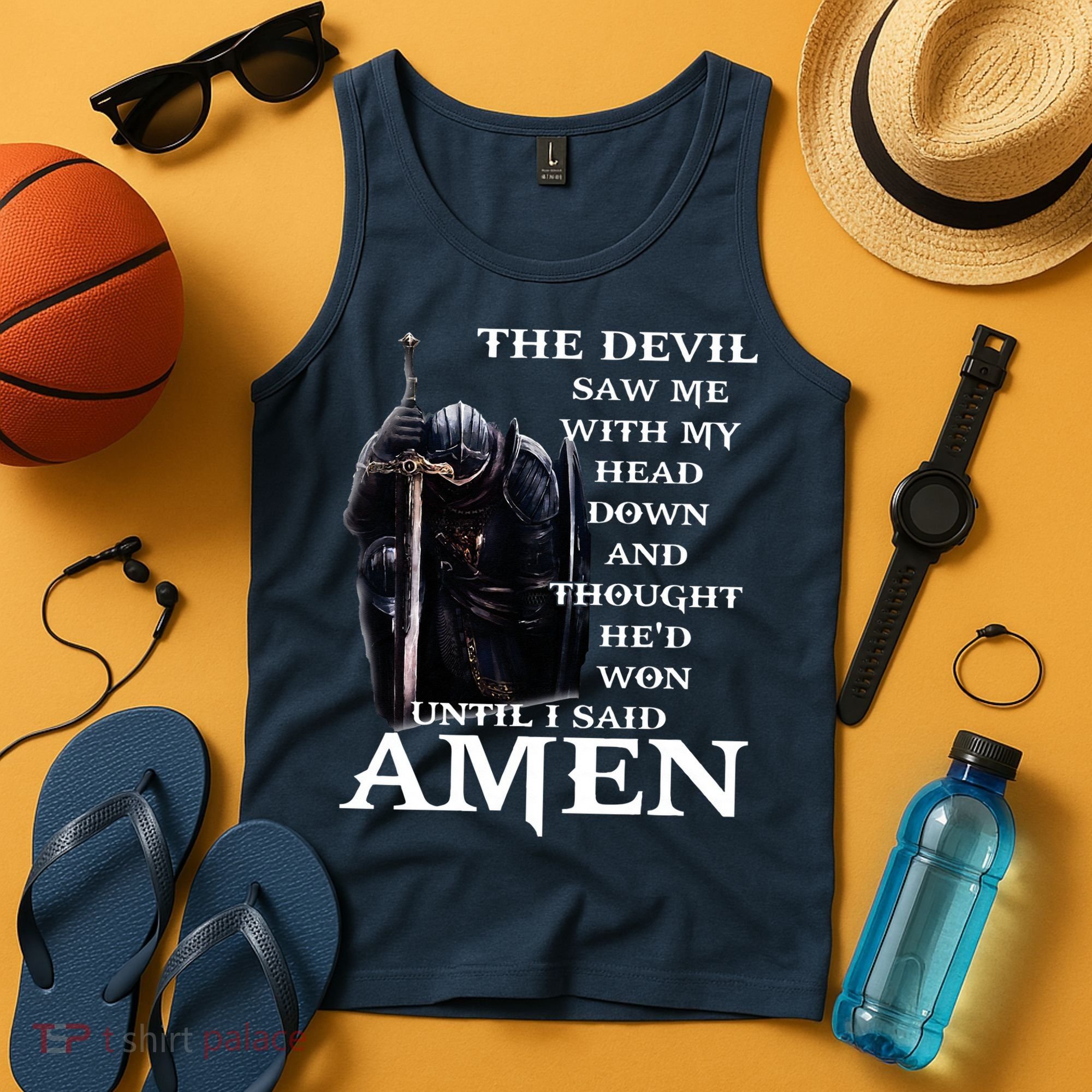 The Devil Saw Me With My Head Down And Thought Hed Won Tank Top