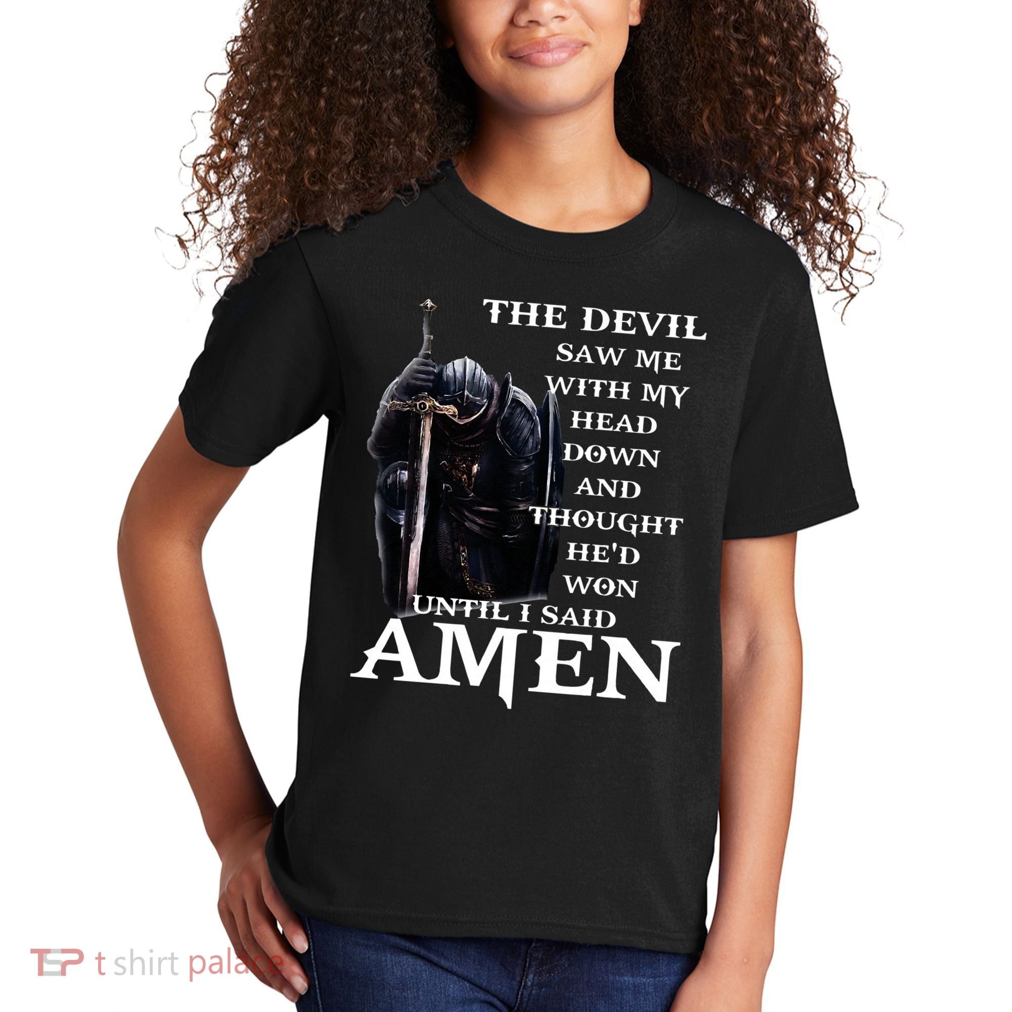 The Devil Saw Me With My Head Down And Thought Hed Won Kids T-Shirt