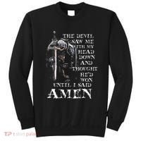 The Devil Saw Me With My Head Down And Thought HeD Won Sweatshirt thumb 0