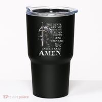 The Devil Saw Me With My Head Down And Thought HeD Won Tumbler thumb 0