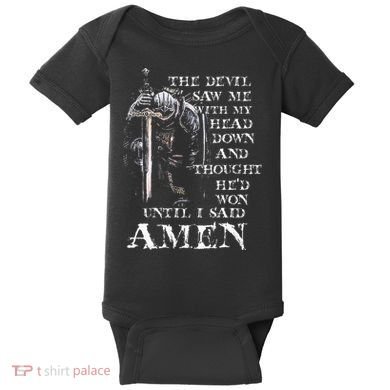 The Devil Saw Me With My Head Down And Thought HeD Won Baby Bodysuit