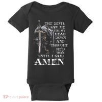 The Devil Saw Me With My Head Down And Thought HeD Won Baby Bodysuit thumb 0