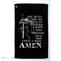 The Devil Saw Me With My Head Down And Thought HeD Won Golf Towel thumb 0