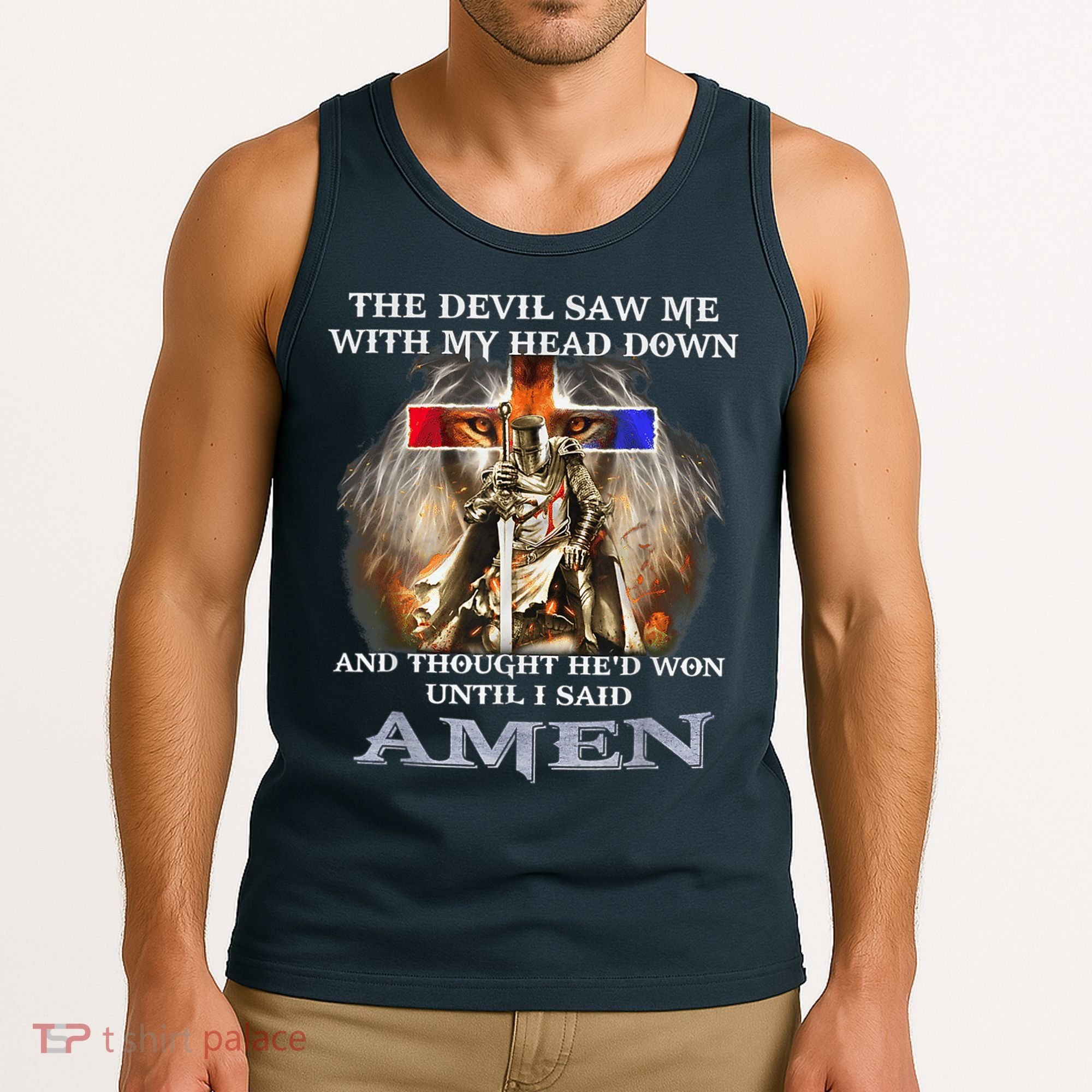 The Devil Saw Me With My Head Down Thought He Won Tank Top