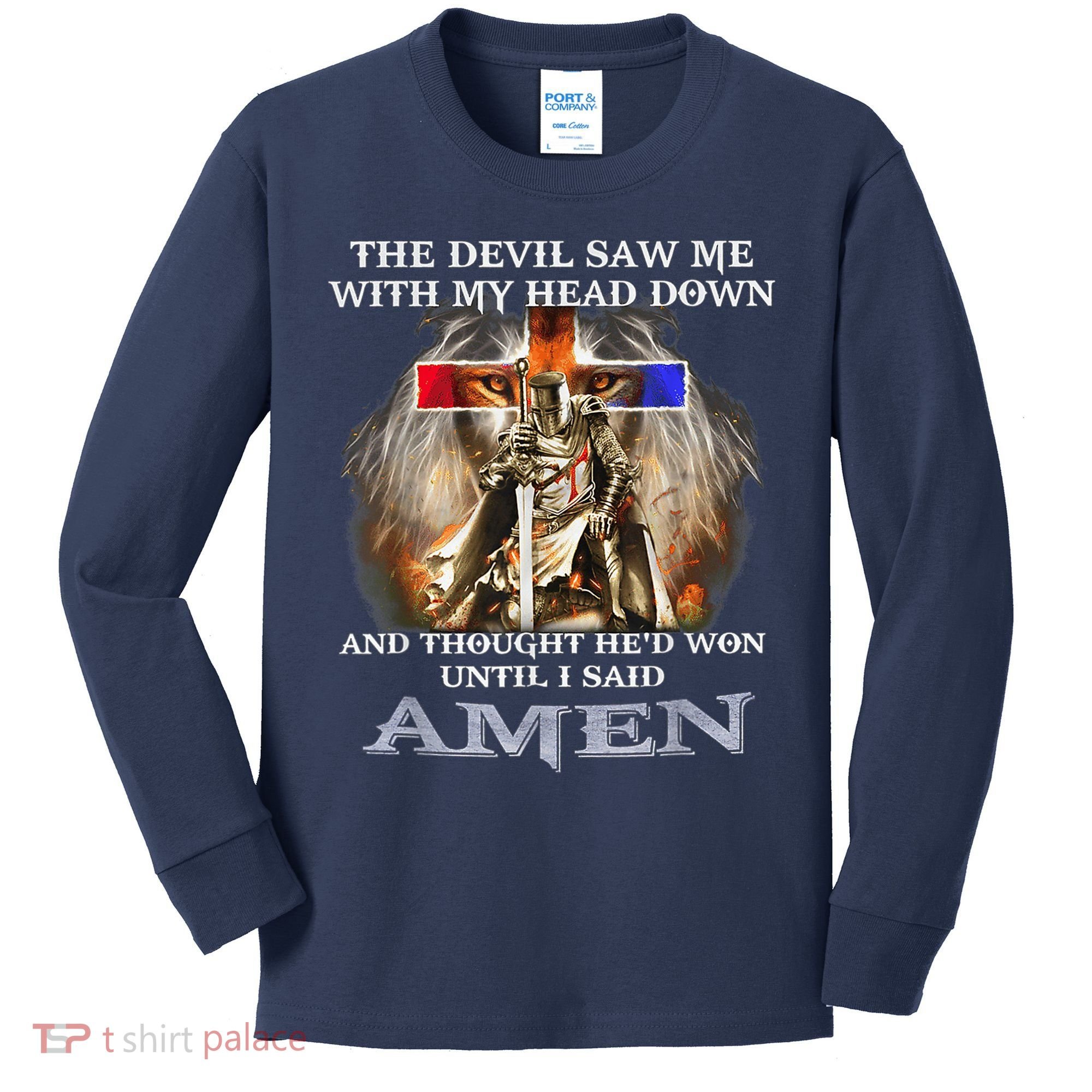 The Devil Saw Me With My Head Down Thought He Won Kids Long Sleeve Shirt