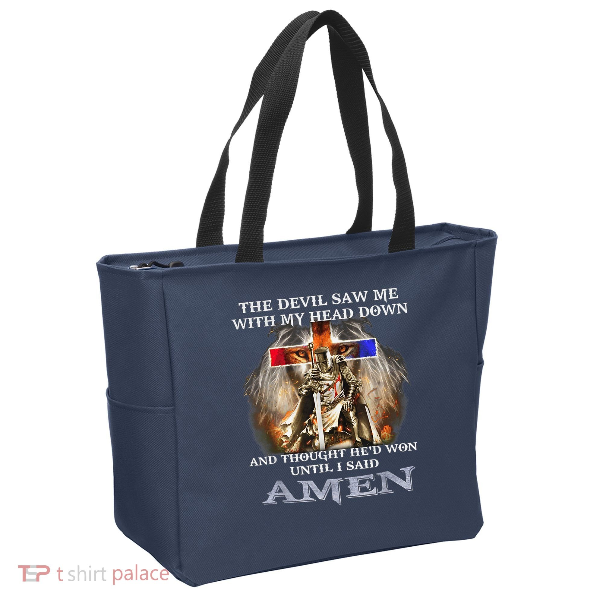 The Devil Saw Me With My Head Down Thought He Won Tote Bag