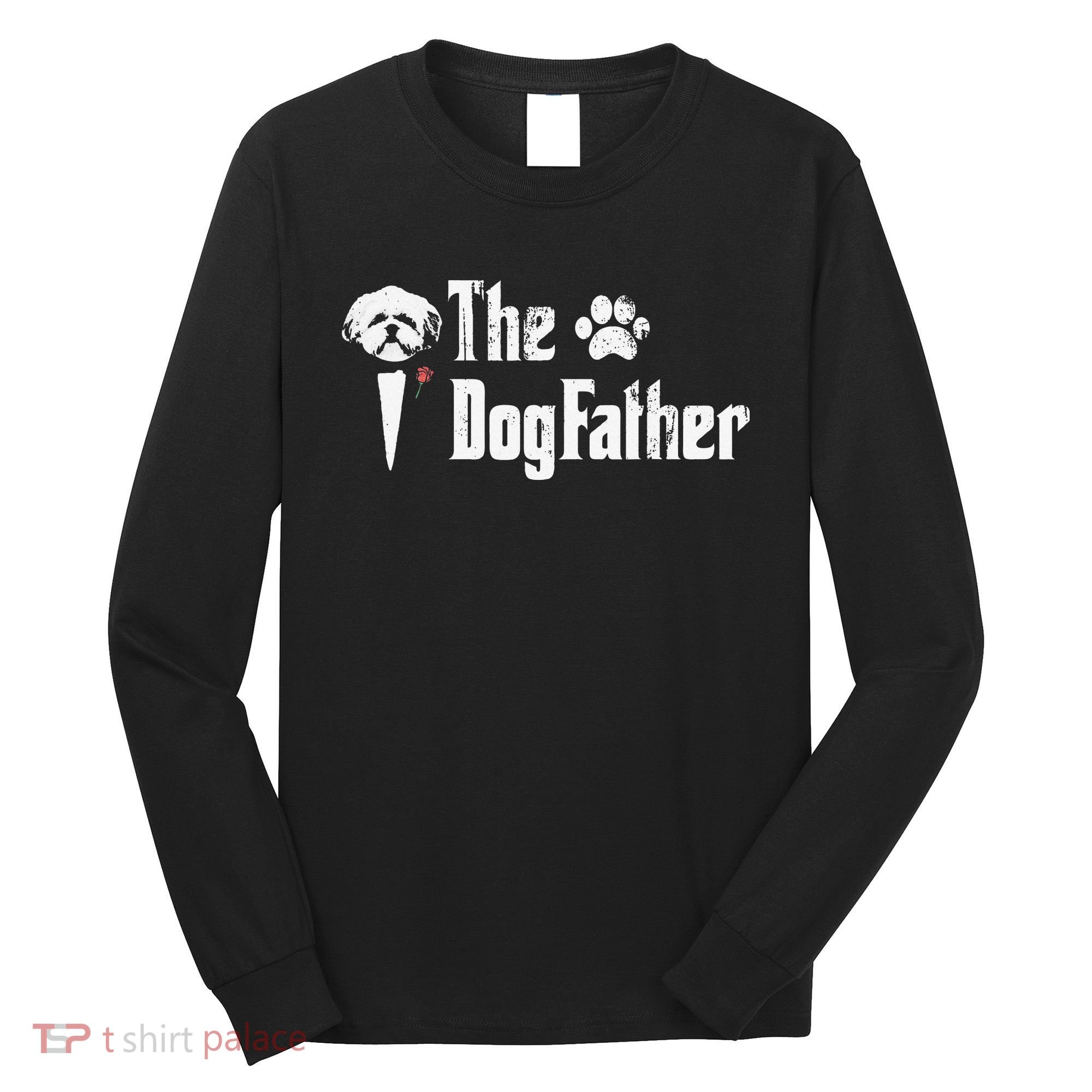 The Dogfather Shih Tzu Dog Dad Father's Day Gift Long Sleeve Shirt
