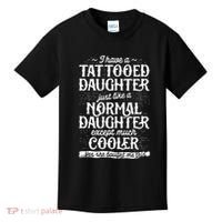 Tattooed Daughter Tattoo Fathers Day Dad Funny Gifts Kids T-Shirt thumb 0