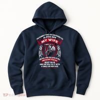 The Dumbest Thing You Can Possibly Do Is Piss Off My Wife Hoodie thumb 0