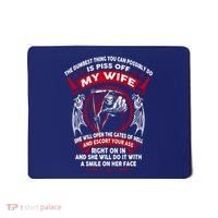 The Dumbest Thing You Can Possibly Do Is Piss Off My Wife Mousepad thumb 0