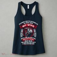 The Dumbest Thing You Can Possibly Do Is Piss Off My Wife Women's Tank Top thumb 3
