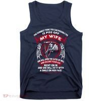 The Dumbest Thing You Can Possibly Do Is Piss Off My Wife Tank Top thumb 0