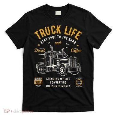 Truck Driver Trucker T-Shirt